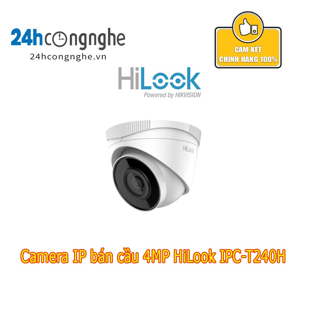 Camera IP bán cầu 4MP HiLook IPC-T240H