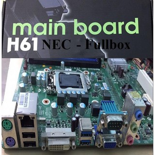Bo mạch chủ - Main H61/H77 Máy Bộ NEC Renew - Có Cổng DVI và USB 3.0