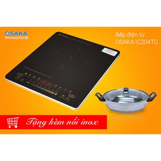 (Thương Hiệu Nhật Bản) Bếp Điện Từ Cảm Ứng Osaka IC204TC