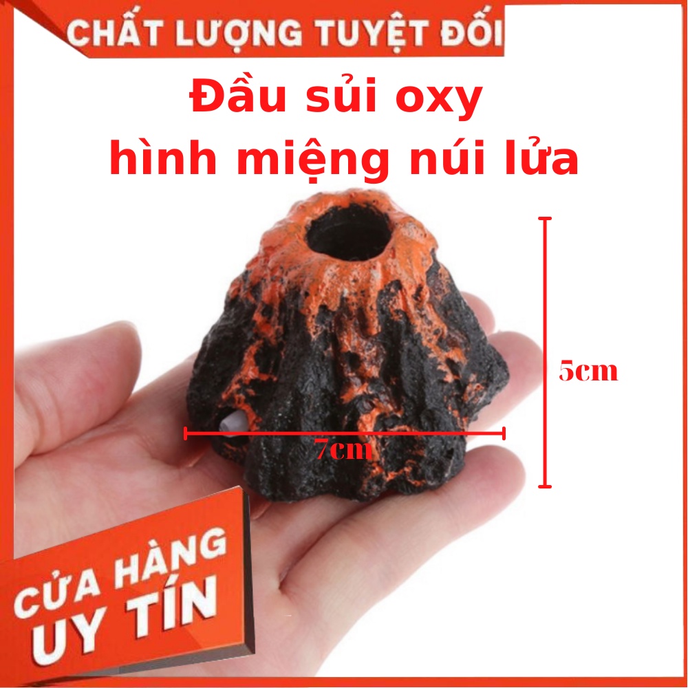 Đầu sủi oxy hình núi lửa