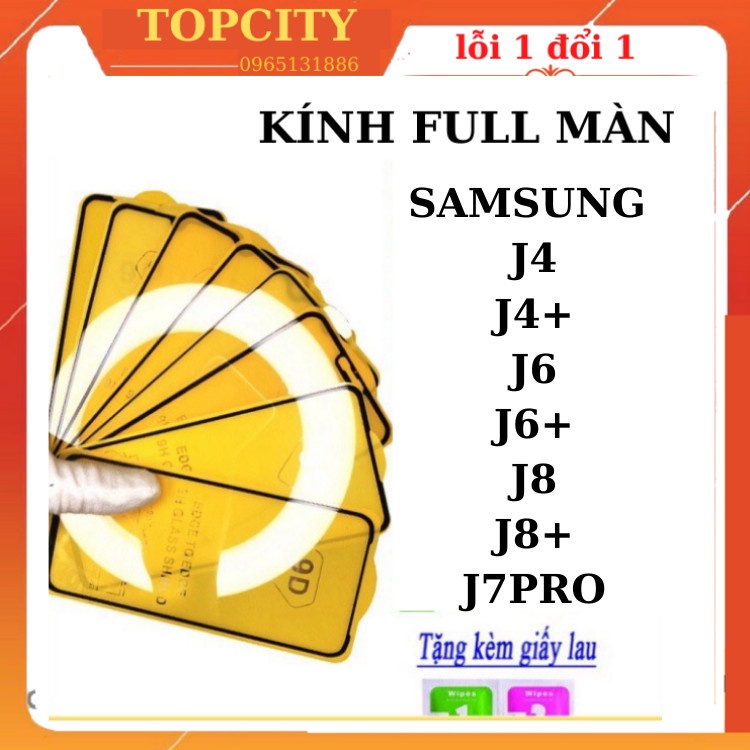 Cường lực SAMSUNG J4 2018,J4 PLUS,J6, J6 PLUS,J7 PRO, J8, J8 PLUS, Tặng kèm giấy lau kính ướt và khô TAIYOSHOP1