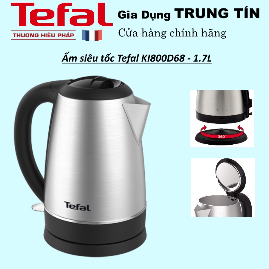 Ấm đun siêu tốc Tefal KI800D68 1.7L - Chính hãng TEFAL