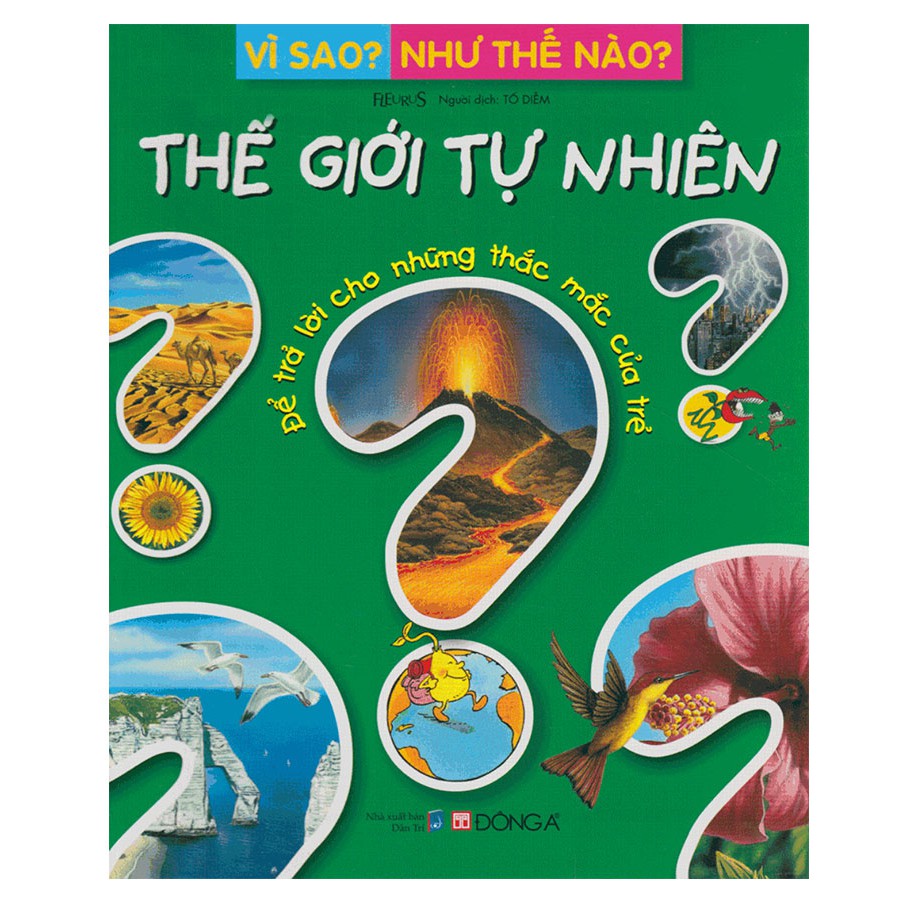 Sách-Vì Sao? Như Thế Nào? Thế Giới Tự Nhiên (Tái Bản)