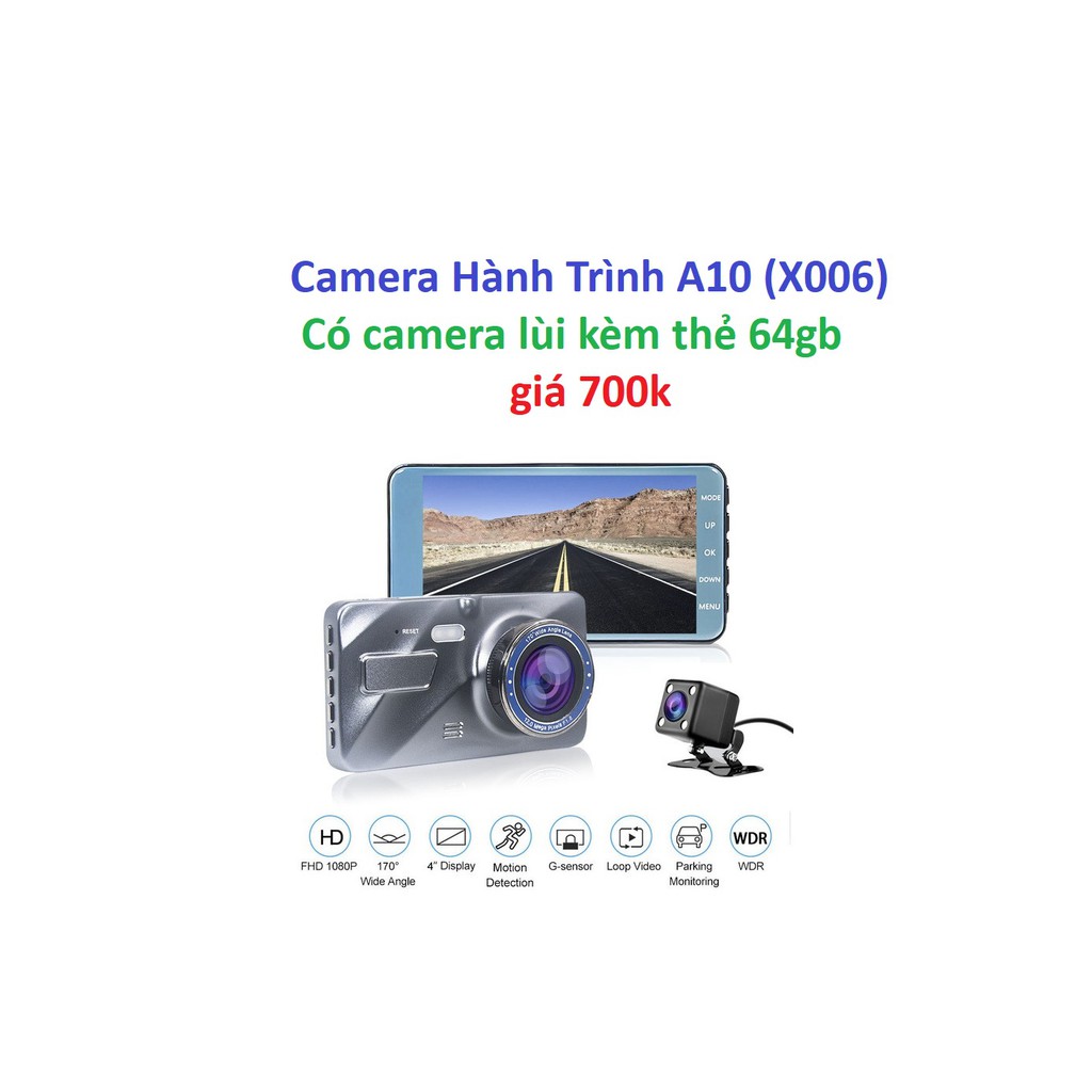 Camera Hành Trình A10 (X006) - có camera lùi kèm thẻ 64gb