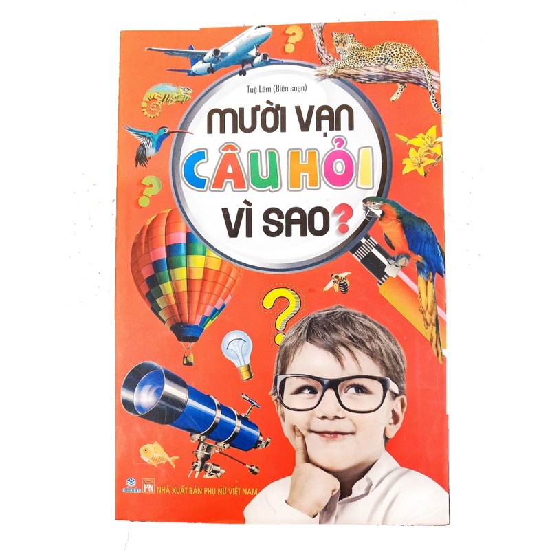 Sách - Mười vạn câu hỏi vì sao - Tuệ Lâm [NDBOOKS]