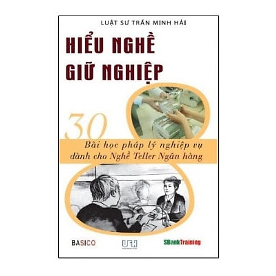 Sách - hiểu nghề giữ nghiệp 30 bài học pháp lý nghiệp vụ dành cho nghề teller ngân hàng | BigBuy360 - bigbuy360.vn
