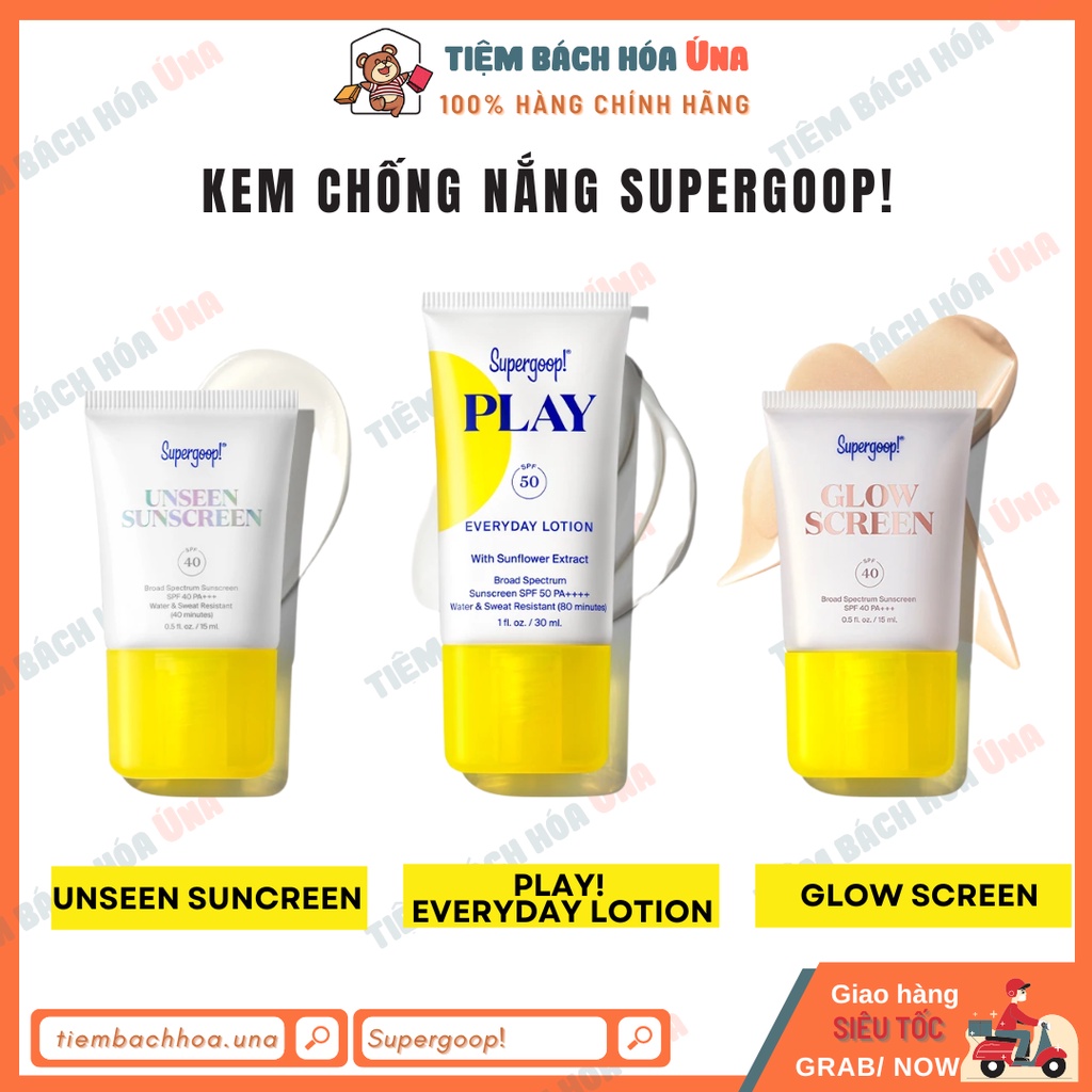 Kem chống nắng Supergoop! Unseen Suncreen, Glow Suncreen SPF 40, Play Everyday lotion SPF 50