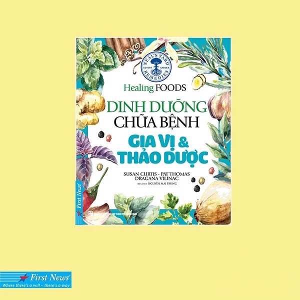 Sách - Dinh Dưỡng Chữa Bệnh - Gia Vị &amp; Thảo Dược - FirstNews Tặng Kèm Bookmark