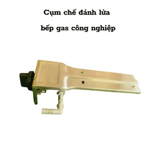 Cụm chế đánh lửa bếp gas công nghiệp ( bộ đầy đủ)