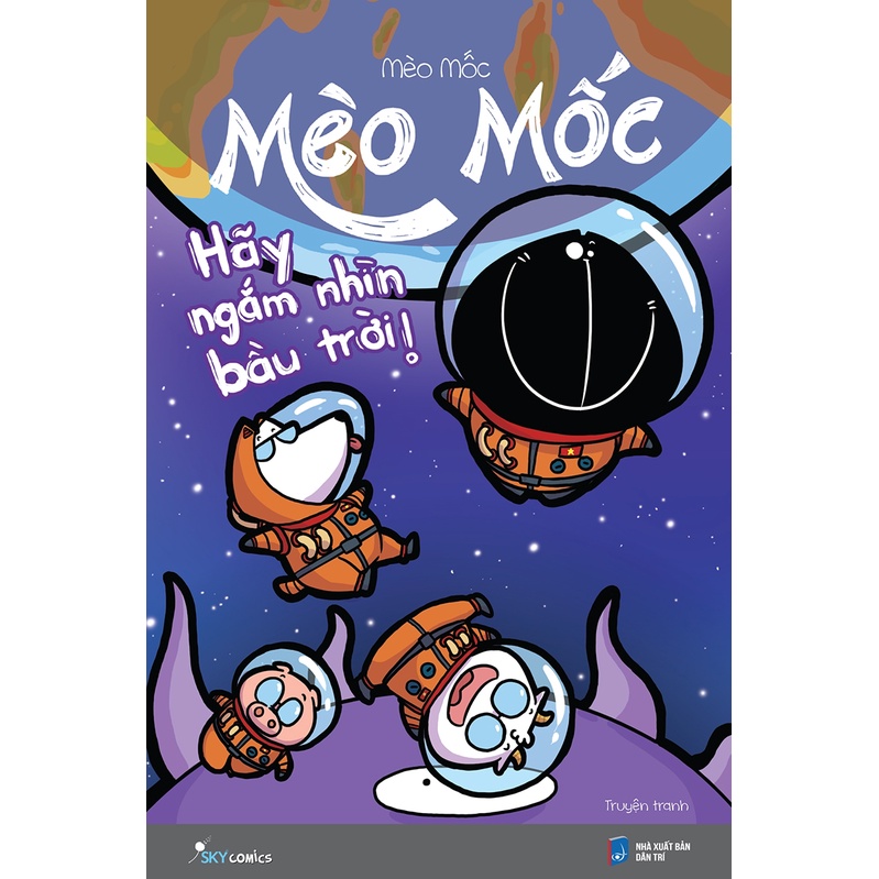 Sách Mèo Mốc - Hãy Ngắm Nhìn Bầu Trời (Tái Bản 2022)