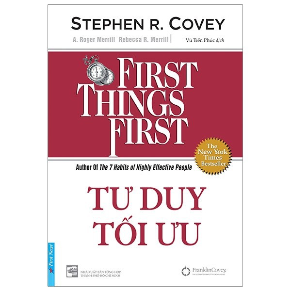 Sách - Tư Duy Tối Ưu - First Things First (Tái bản 2021 Bìa cứng) - First News