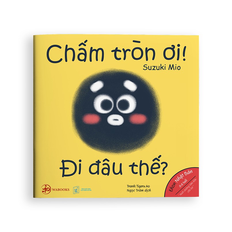 Sách - Điều kỳ diệu của Hình Khối - Chấm tròn ơi đi đâu thế