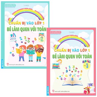 Bộ 2 Tập Bé Làm Quen Với Toán [ Hành Trang Cho Bé Vào Lớp 1 ]