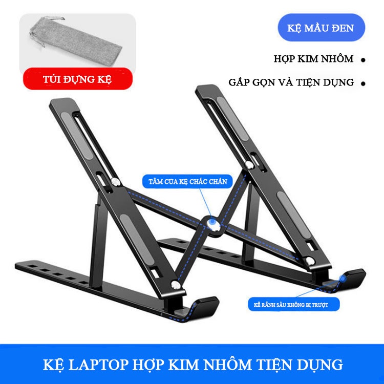 Kệ Laptop gấp gọn tặng túi đựng mẫu nhôm cao cấp chịu lực có thể dùng cho tất cả mẫu máy hiện nay