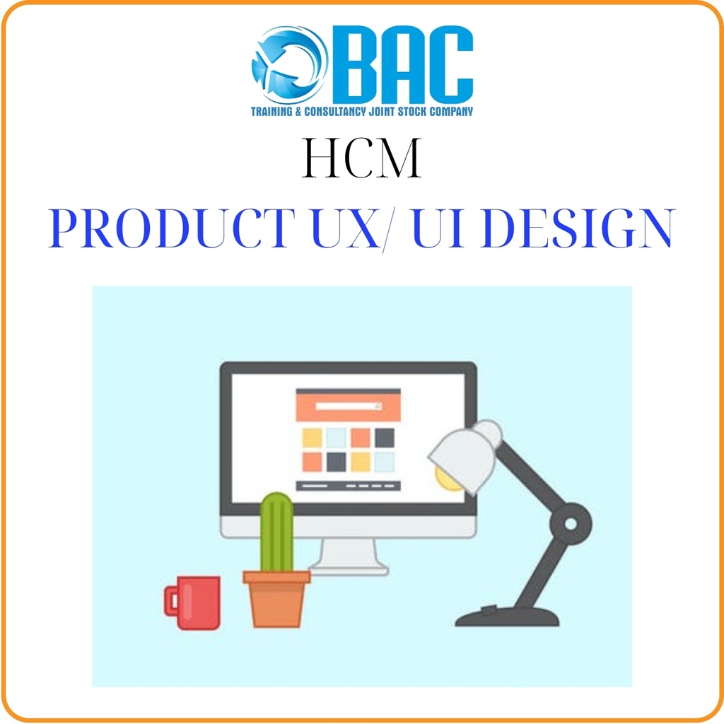 KHÓA HỌC HCM - PRODUCT UX/UI DESIGN