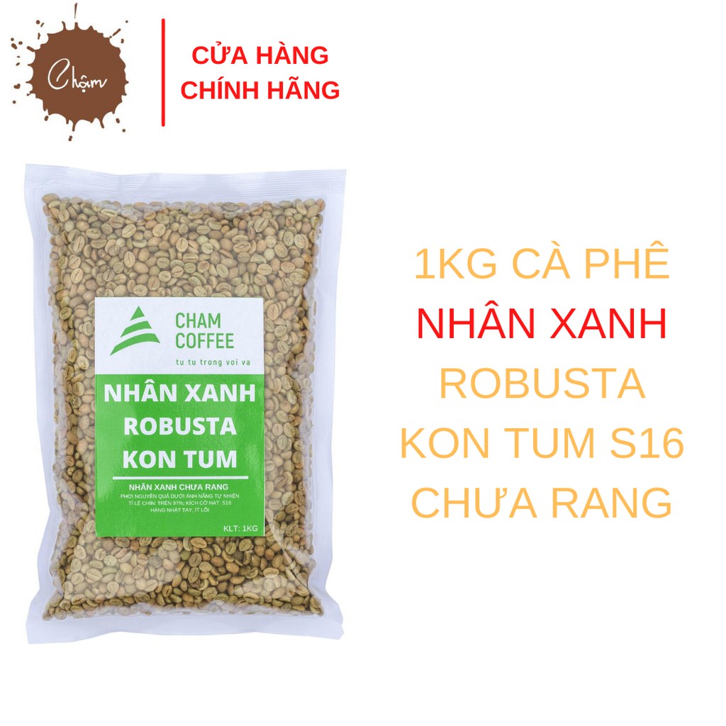 1kg cà phê nhân xanh Robusta Kon Tum S16 chưa rang