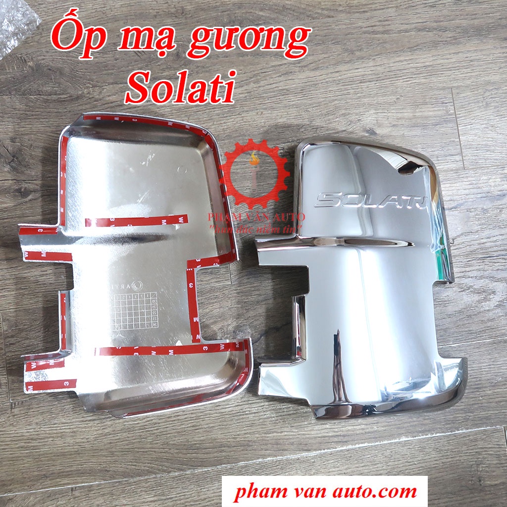 Ốp mạ crome gương Hyundai Solati, ốp đồ chơi kiếng hậu Solati hàng cao cấp Phạm Văn auto