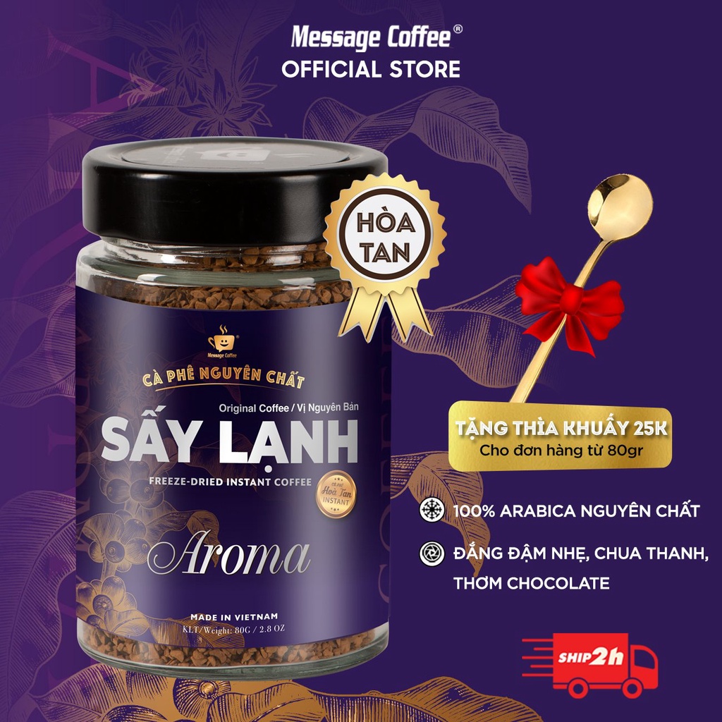 Cà Phê Hòa Tan Sấy Lạnh AROMA Thượng Hạng ,100% Arabica tinh chất cafe rang xay tiện lợi, dùng liền từ Message Coffee