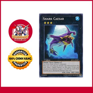 [EN][Thẻ Bài Yugioh Chính Hãng] Shark Caesar
