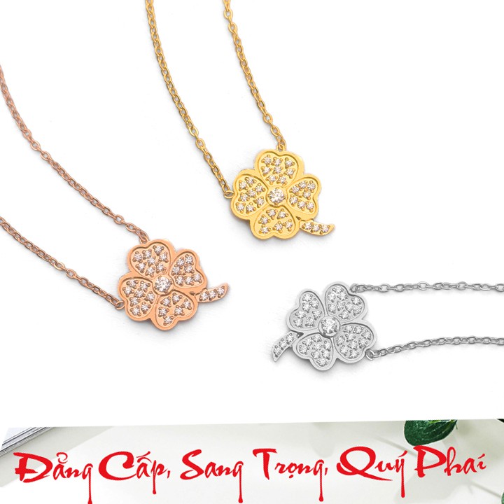 Dây chuyền nữ titan cao cấp cỏ 4 lá đính full đá siêu đẹp, bền màu - Đem lại vẻ sang trọng, quý phái cho người đeo