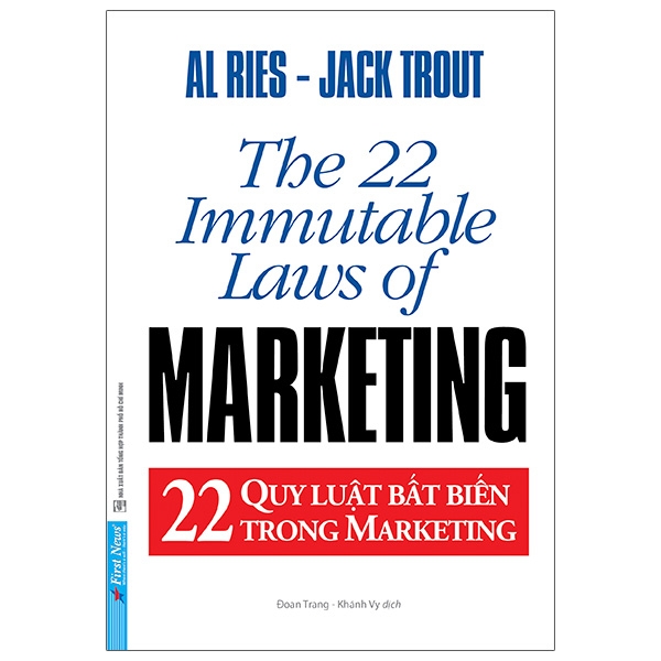 Sách 22 Quy Luật Bất Biến Trong Marketing - The 22 Immutable Laws Of Marketing (Tái Bản 2021)