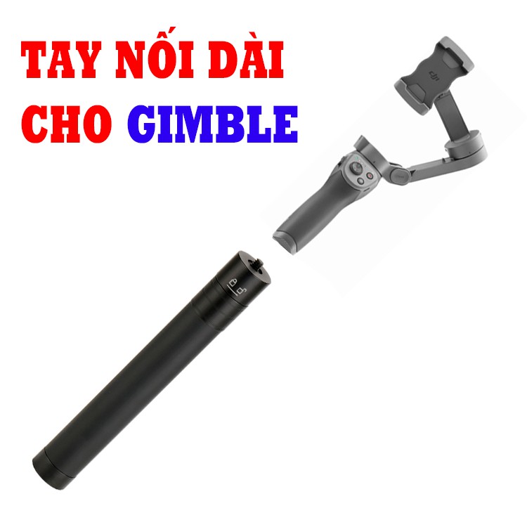 Gậy nối dài Gimbal - Gây tự sướng selfie