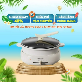 Bộ nồi lẩu nướng bear 3 khay 3in1 dhg-c40w2 - bảo hành chính hãng
