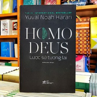 Sách Homo Deus Lược sử tương lai (Tập 2 của bộ Lược sử loài người )