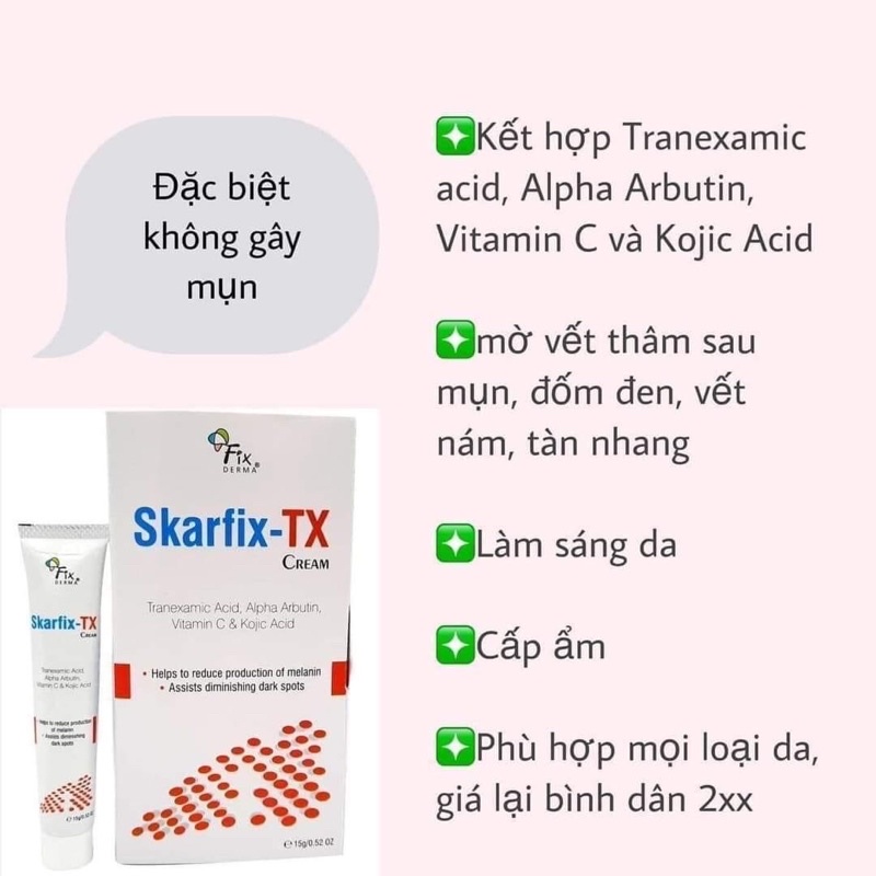 KEM TRẮNG DA, MỜ THÂM, GIẢM NÁM FIXDERMA SKARFIX - TX CREAM 15GRAM