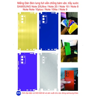 Miếng dán skin lưng full viền samsung note 20ultra / note 20 / note 10 / note 10plus / note 10lite / note 9 / note 8 ..c