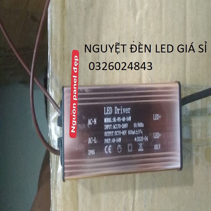 Nguồn Led PANEL 48w-54w hàng cao cấp -nguồn thay thế