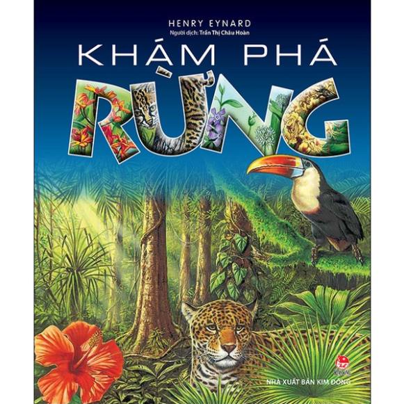 Sách Thiếu Nhi - Khám phá rừng - NXB Kim Đồng