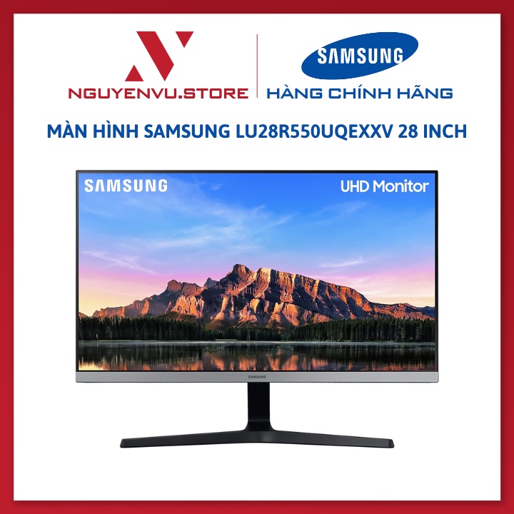 Màn hình Samsung LU28R550UQEXXV 28 Inch  - Hàng chính hãng