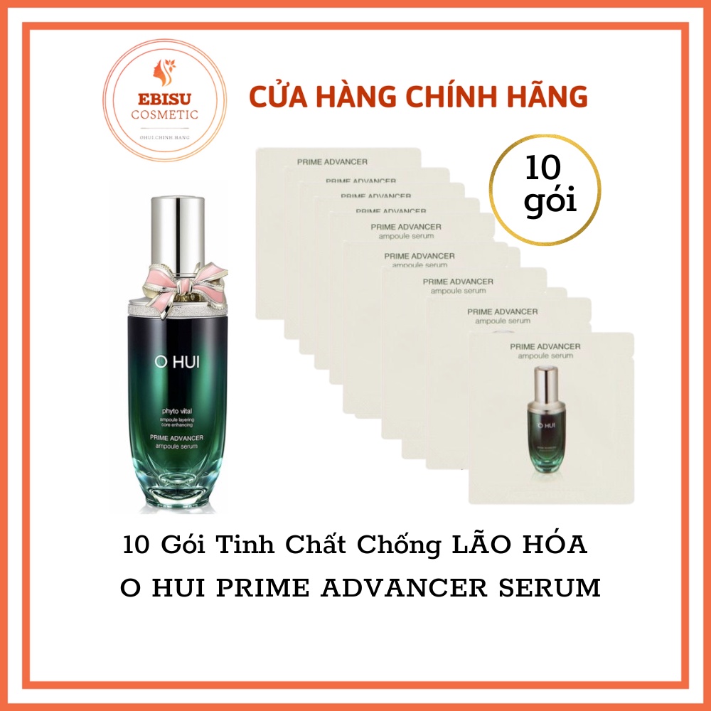 10 GÓI TINH CHẤT CHỐNG LÃO HÓA, XÓA MỜ NẾP NHĂN. O HUI PRIME ADVANCER SERUM_𝗘𝗯𝗶𝘀𝘂 𝗰𝗼𝘀𝗺𝗲𝘁𝗶𝗰𝘀
