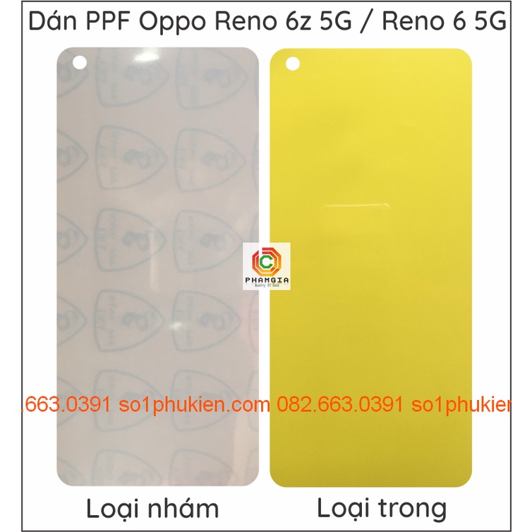 Dán PPF oppo reno 6 5G, reno 6z 5G (reno6 reno6z) 2021 loại trong, nhám cho màn hình, lưng, full body lưng viền máy