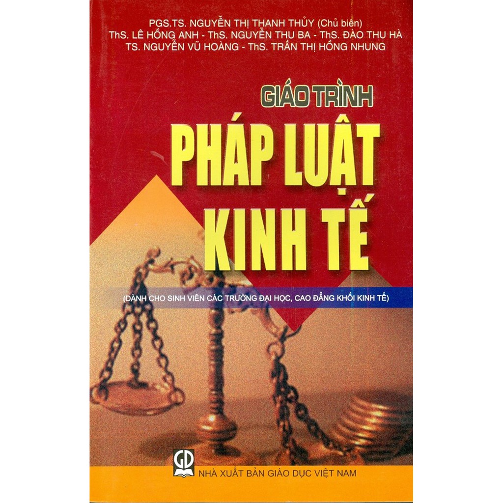 Sách - Giáo Trình Pháp Luật Kinh Tế (Dành Cho Sinh Viên Các Trường Đại Học, Cao Đẳng Khối Kinh Tế)