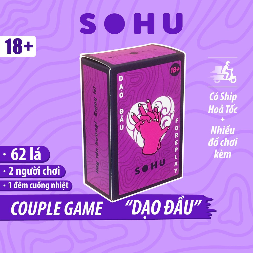 Bộ bài drinking game Dạo Đầu SOHU cho cặp đôi hẹn hò 62 lá