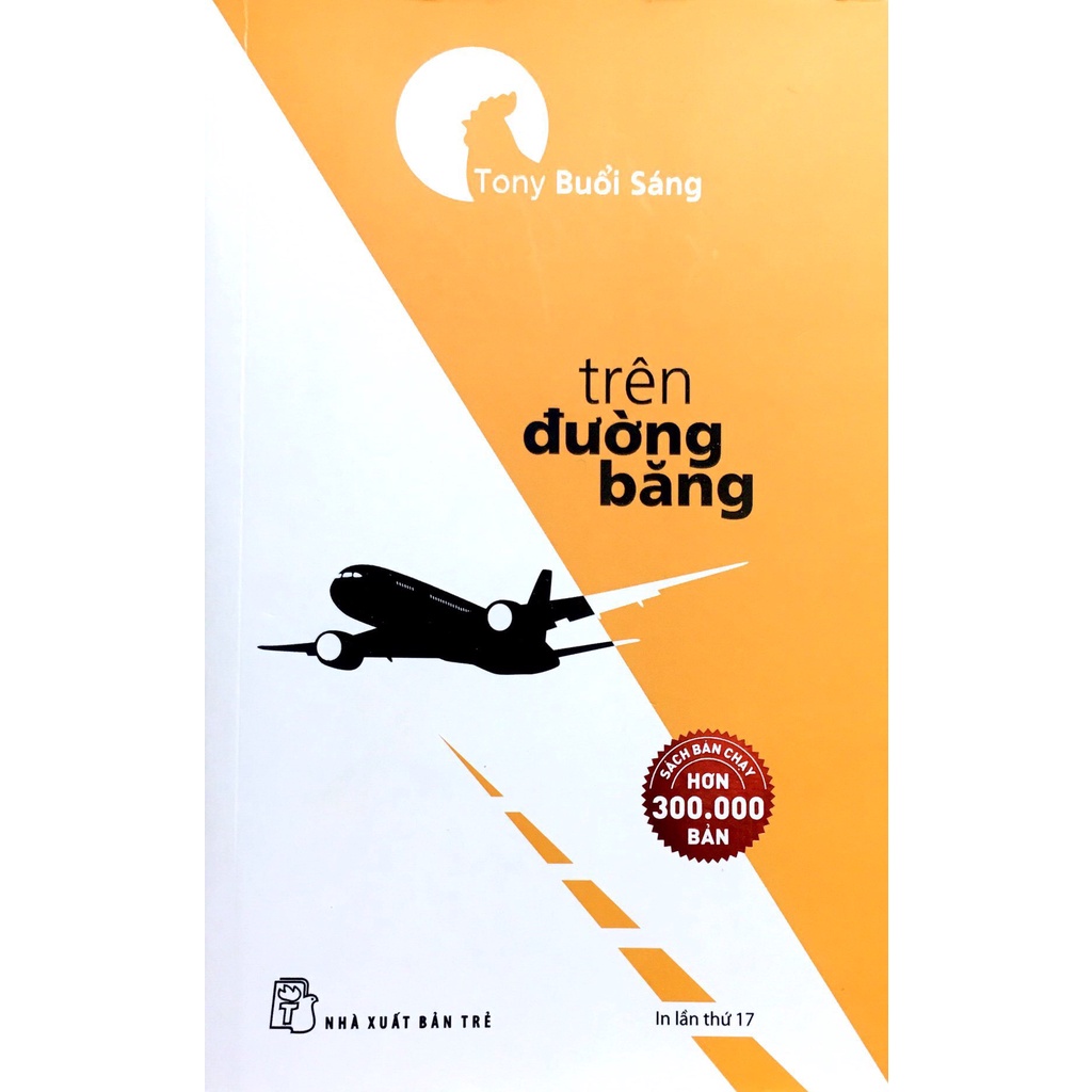 Sách - Trên Đường Băng - Tony Buổi Sáng