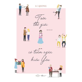 Trên thế giới có trăm ngàn kiểu yêu