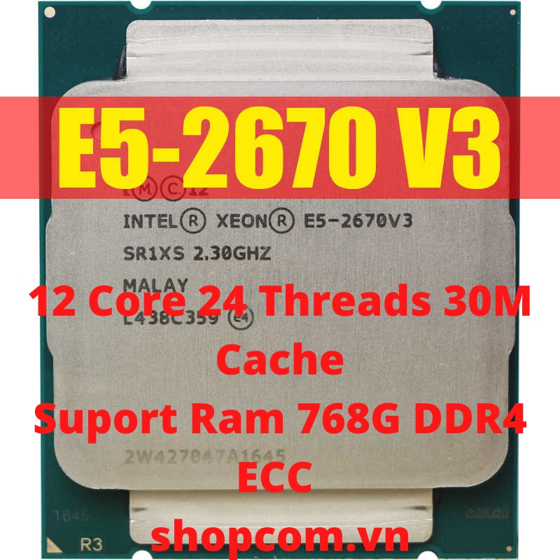 Intel Xeon E5-2670 v3 - 12 Core 24 Threads 30M Cache
