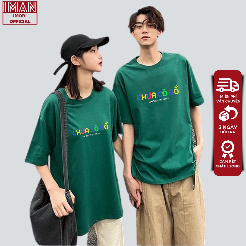 Áo thun Tay Lỡ &quot; ĐÃ CÓ BỒ - CHƯA CÓ BỒ &quot;  Xanh Lá, Áo Phông Cotton Nam Nữ Unisex Oversize Form Rộng - HOT TREND 2022