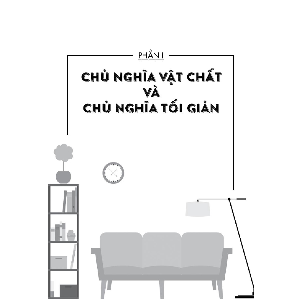 Sách - Nghệ Thuật Tối Giản - Có Ít Đi, Sống Nhiều Hơn (Tái Bản 2018)