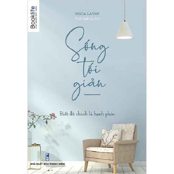 Sách Combo Sống tối giản + Tuổi trẻ sống an nhiên nhưng đừng an phận + Một lần biết buông vạn lần hạnh phúc [1980 Books] | BigBuy360 - bigbuy360.vn
