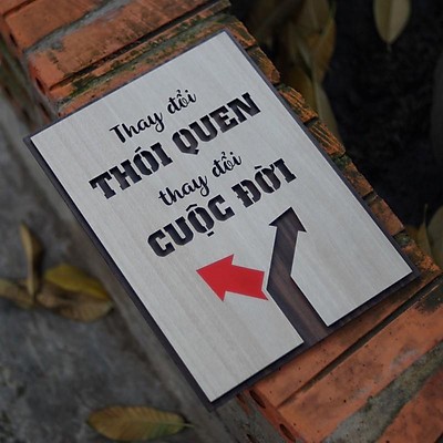 Tranh Gỗ Decor trang trí quán Coffee TBIG066 slogan câu nói hay ý nghĩa thay đổi thói quen thay đổi cuộc đời