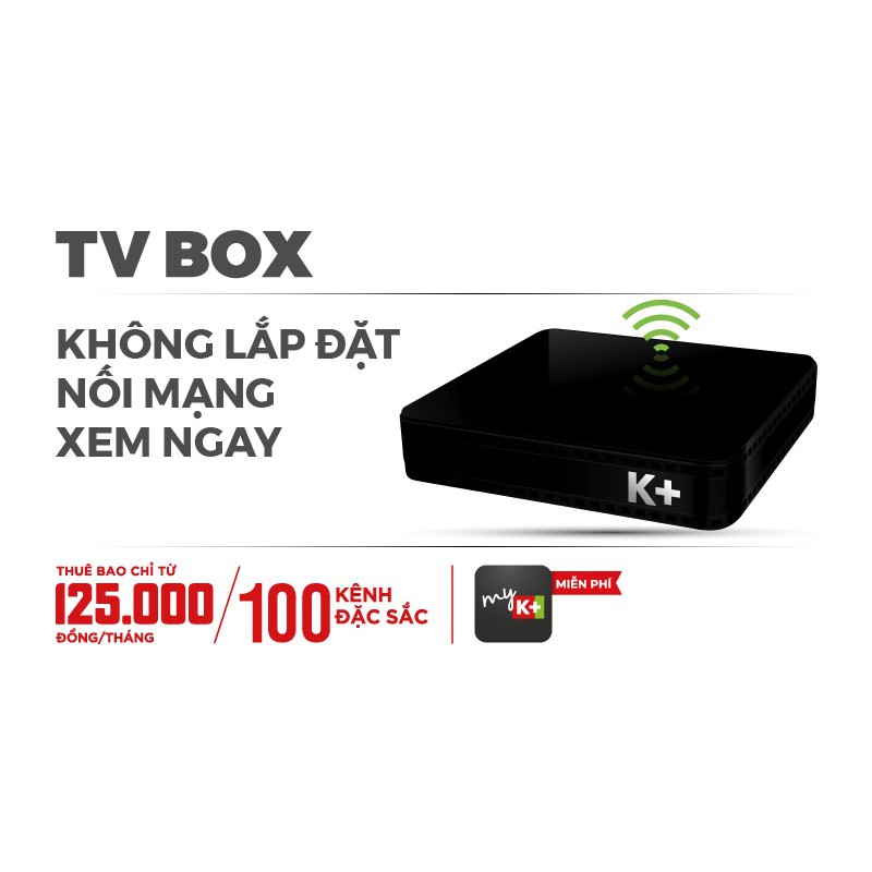 TRỌN BỘ K+ HD TIVI BOX XEM HƠN 100 KÊNH TRUYỀN HÌNH