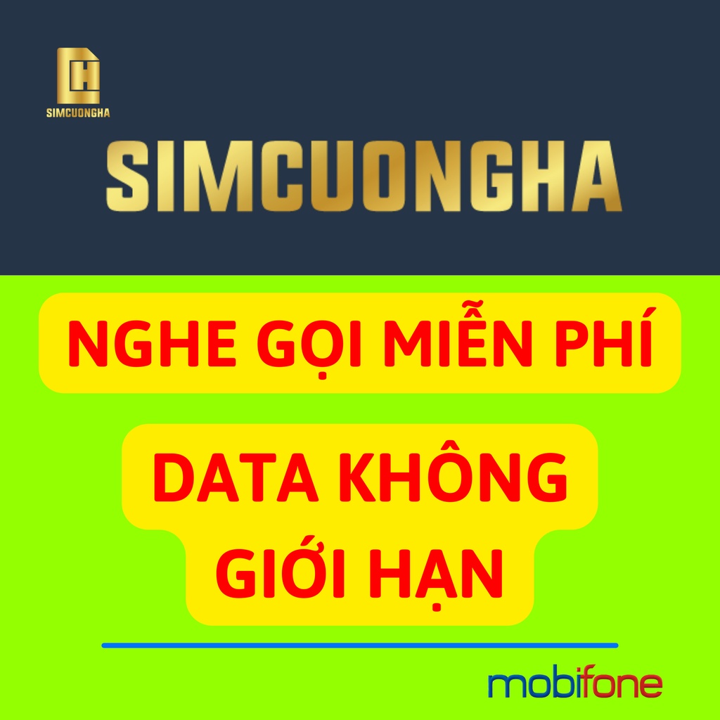 Sim mạng 💝CF50💝 sim 4g mobifone không giới hạn dung lượng, nghe gọi miễn phí - SIMCUONGHA