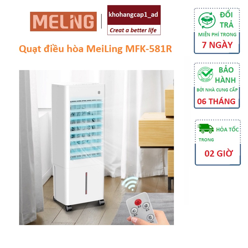 Quạt điều hòa hơi nước mini dung tích 6,5L làm mát không khí Meiling MFK-581 BH 12 tháng - khohangcap1_ad