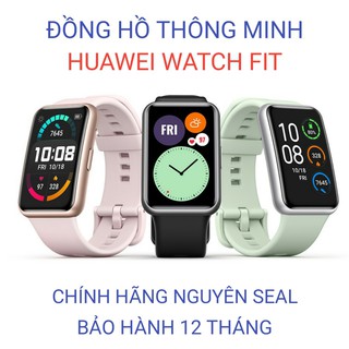 Đồng hồ thông minh Huawei Watch Fit [ NGUYÊN SEAL CHÍNH HÃNG ]