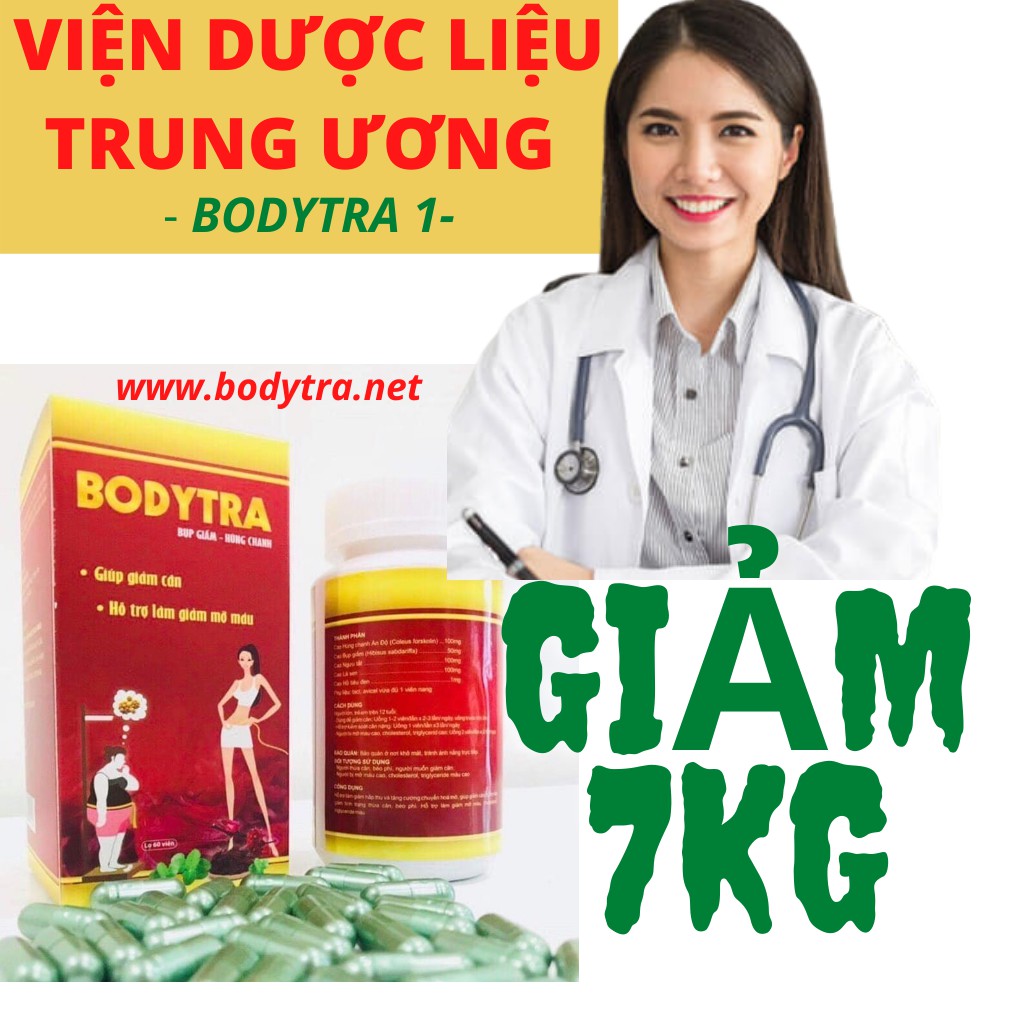 [Viện Dược Liệu] Giảm Cân An Toàn Bodytra Giảm 5-7Kg Sau 1 Liệu Trình - Không Tăng Lại - Tặng 30 Viên Giữ Dáng