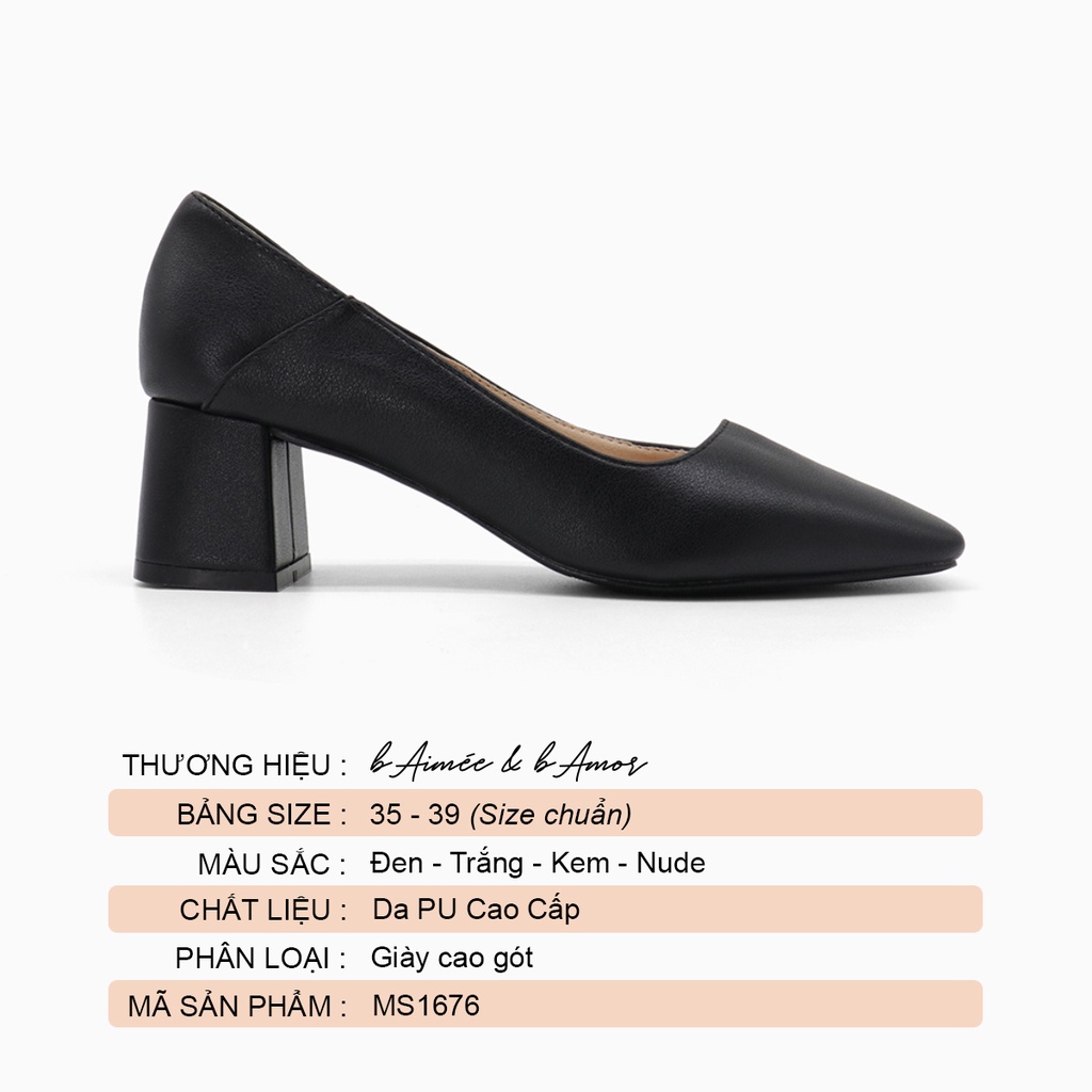 Giày cao gót nữ mũi vuông đế vuông cao 5p thời trang công sở hàn quốc màu trắng, đen, kem, nude bAimée &amp; bAmor - MS1676